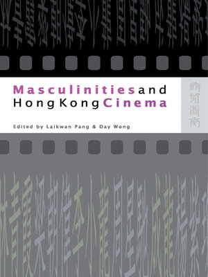cover image of Masculinities and Hong Kong Cinema